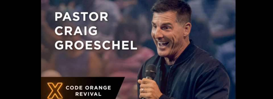 Pastor Craig Groeschel at Code Orange Revival