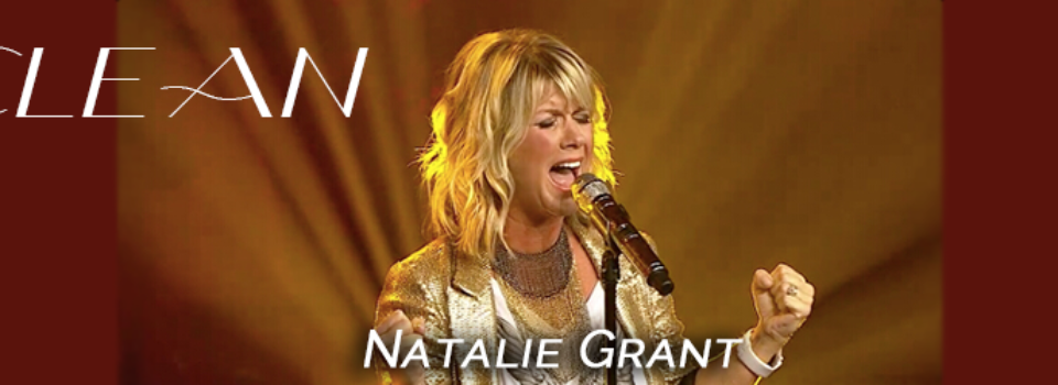 Clean by Natalie Grant